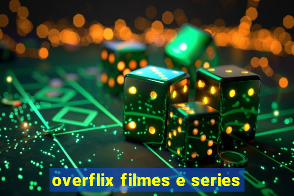 overflix filmes e series